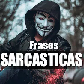 Frases Sarcásticas Indirectas