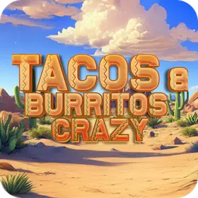 Tacos & Burritos Crazy