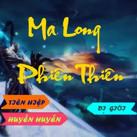 Tiên hiệp Ma Long Phiên Thiên