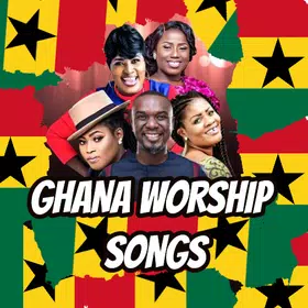 Ghana Worship Songs