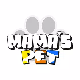Mama’s Pet