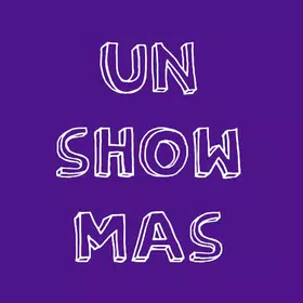 Un show +