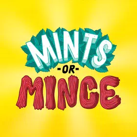 Mints or Mince